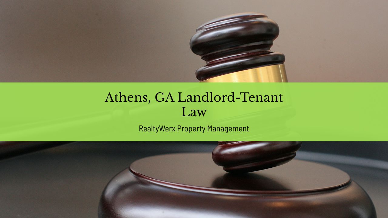 Georgia Rental Laws - An Overview of Landlord-Tenant Rights in Athens